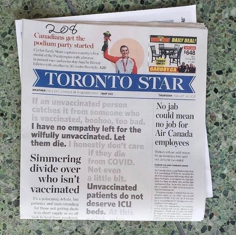 JRT+ on Twitter: "From the front cover of the Toronto Star: “I have no  empathy left for the willfully unvaccinated. Let them die. I honestly don't  care if they die from COVID.