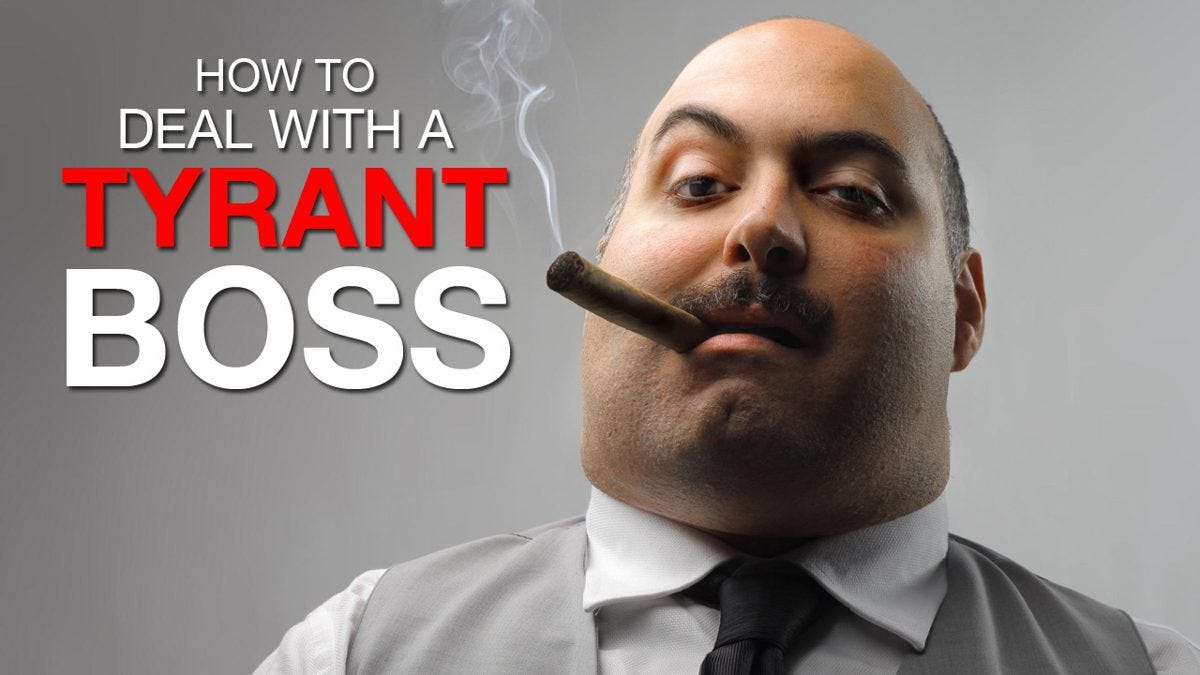 How To Handle A Tyrant Boss