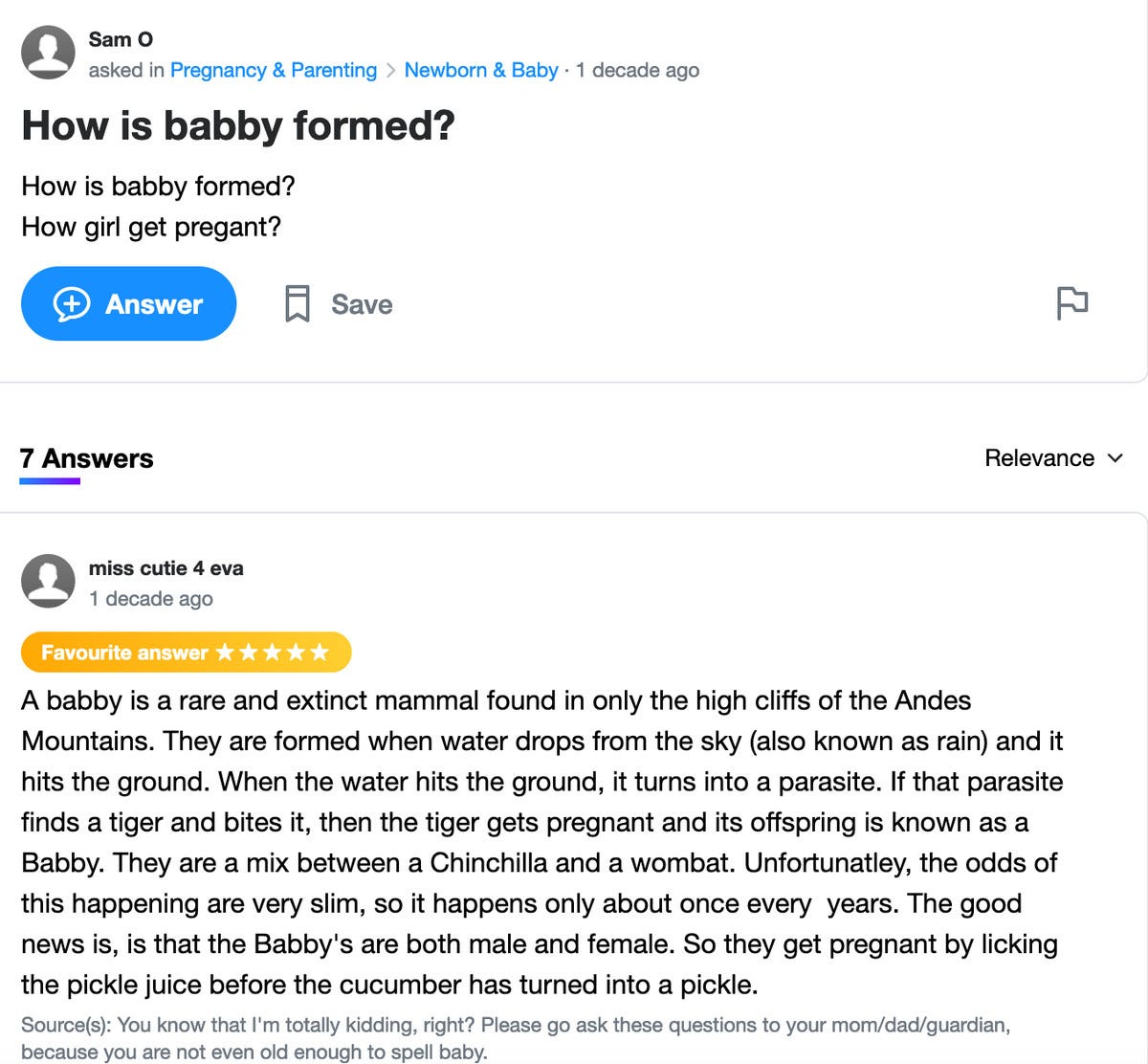 Yahoo Answers post: How is babby formed? How is babby formed? How girl get pregant?