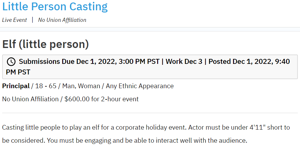 A screenshot of a casting call titled "little Person Casting". Reads as follows: "Casting little people to play an elf for a corporate holiday event. Actor must be under 4'11" short to be considered. You must be engaging and be able to interact well with the audience." 
