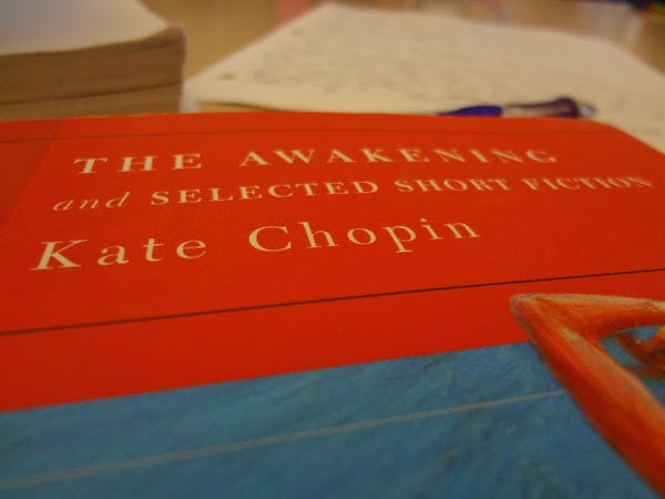 Always a good choice: The Awakening, by Kate Chopin.