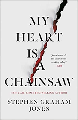 Amazon.com: My Heart Is a Chainsaw (1) (The Lake Witch Trilogy):  9781982137632: Jones, Stephen Graham: Books