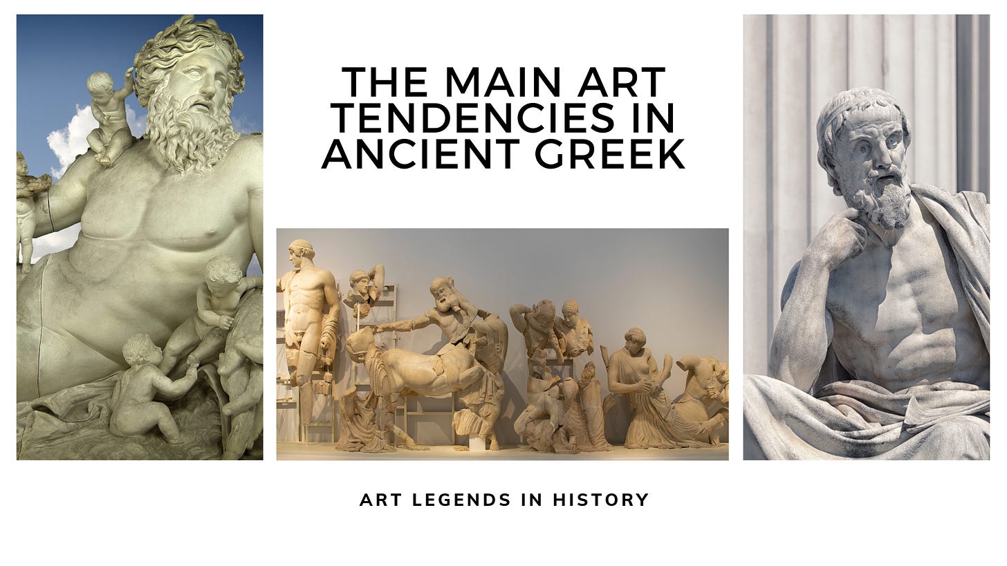The Main Art Tendencies in Ancient Greek