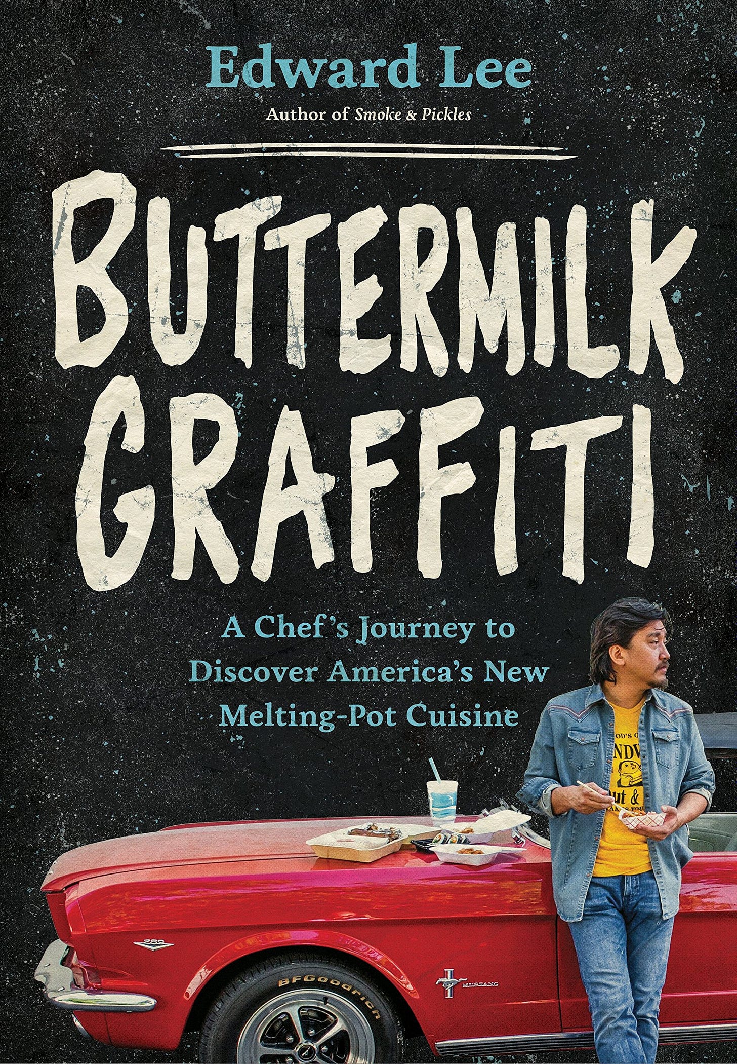 Buttermilk Graffiti: A Chef's Journey to Discover America's New ...