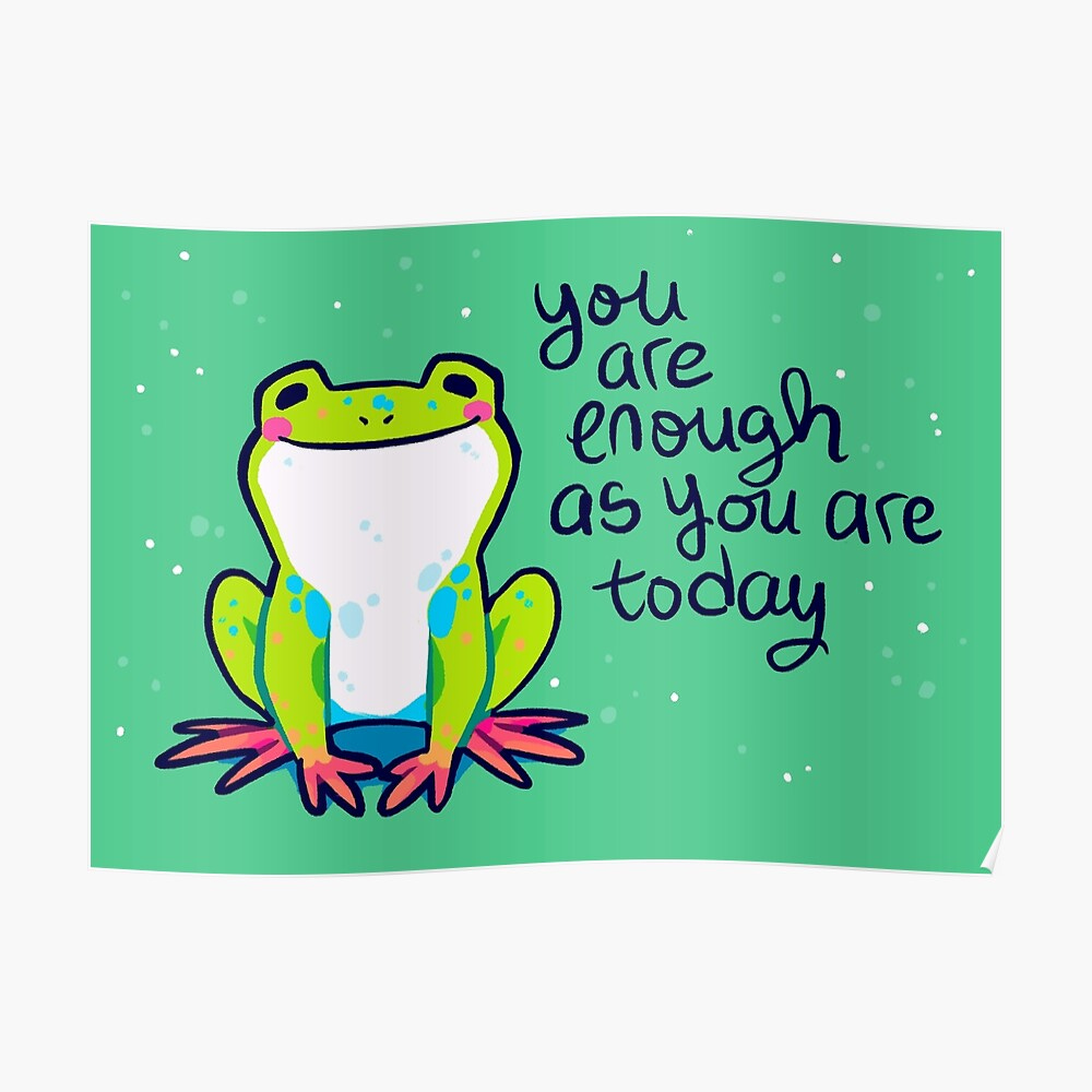 You Are Enough As You Are Today" Tree Frog" Sticker by thelatestkate |  Redbubble