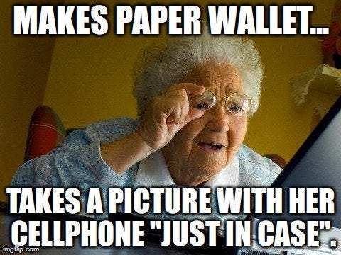 I don't think my friend understands the security behind a paper wallet...[PIC]  : r/Bitcoin
