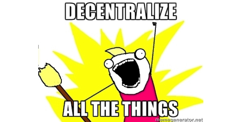 Decentralize all the things!...Wait, even the Church?