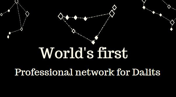 May be an image of text that says 'World's first Professional network for Dalits'