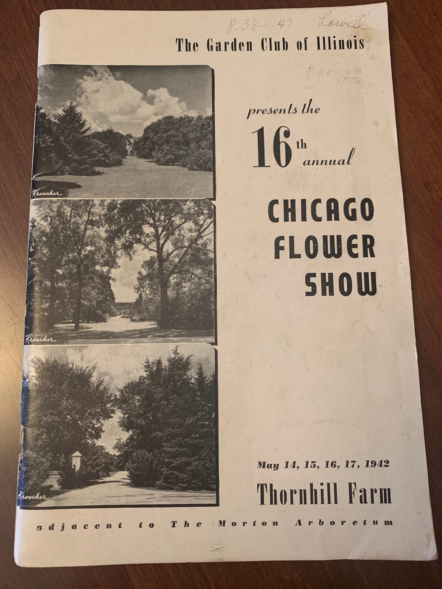 The front of a pamphlet which reads "The Garden Club of Illinois presents the 16th Annual Chicago Flower Show. May 14, 15, 16, 17 1942 at Thornhill Fam."