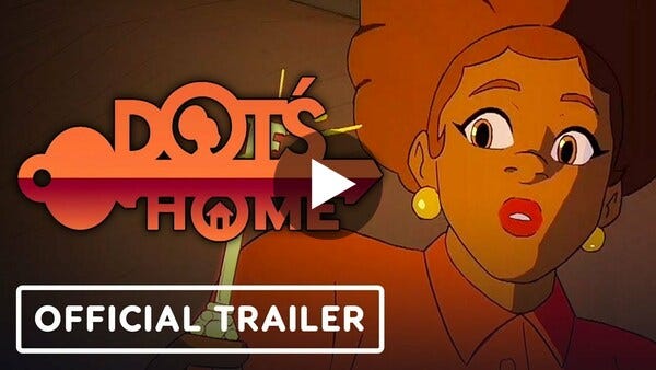 Dot's Home - Official Trailer