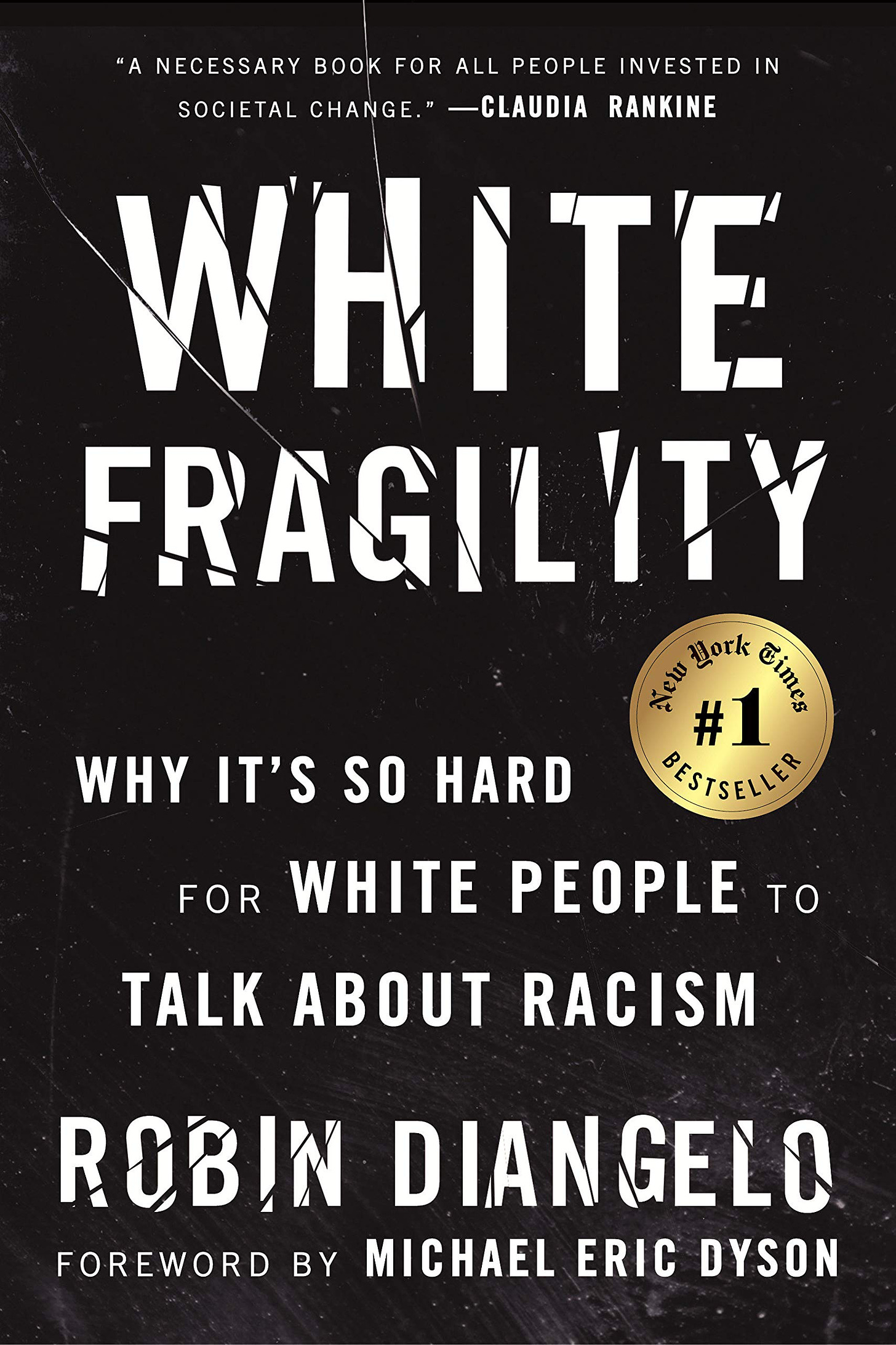 White Fragility: Why It's So Hard for White People to Talk About Racism:  DiAngelo, Dr. Robin, Dyson, Michael Eric: 9780807047415: Amazon.com: Books