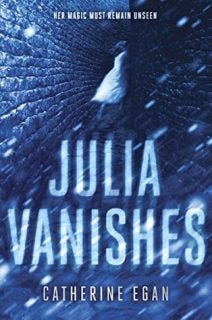 Julia Vanishes by Catherine Egan