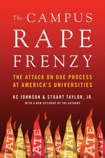 KC JOHNSON - STUART TAYLOR JR - The Campus Rape Frenzy : The Attack on Due  Process at Americas Universities - Éducation - LIVRES - Renaud-Bray.com -  Livres + cadeaux + jeux