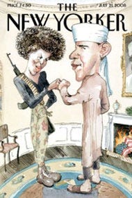 remember this? the New Yorker cover of a cartoon of the Obamas dressed as muslims, holding machine guns, giving a fist-bump. As if they are Muslim terrorists, in the oval office, burning the american flag in the fireplace....sheesh
