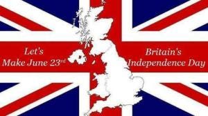 June 23rd - Britain's Independence Day