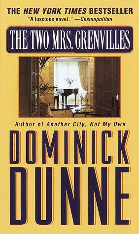 The Two Mrs. Grenvilles by Dominick Dunne