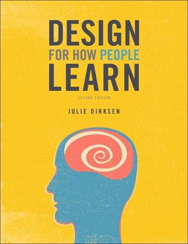 Design for How People Learn: Dirksen, Julie: 9780134211282: Books -  Amazon.ca