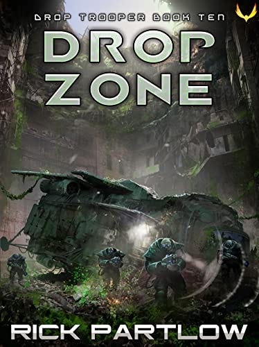 Drop Zone (Drop Trooper Book 10) by [Rick Partlow]