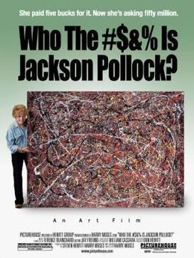 Who the $&amp;% Is Jackson Pollock? - Wikipedia