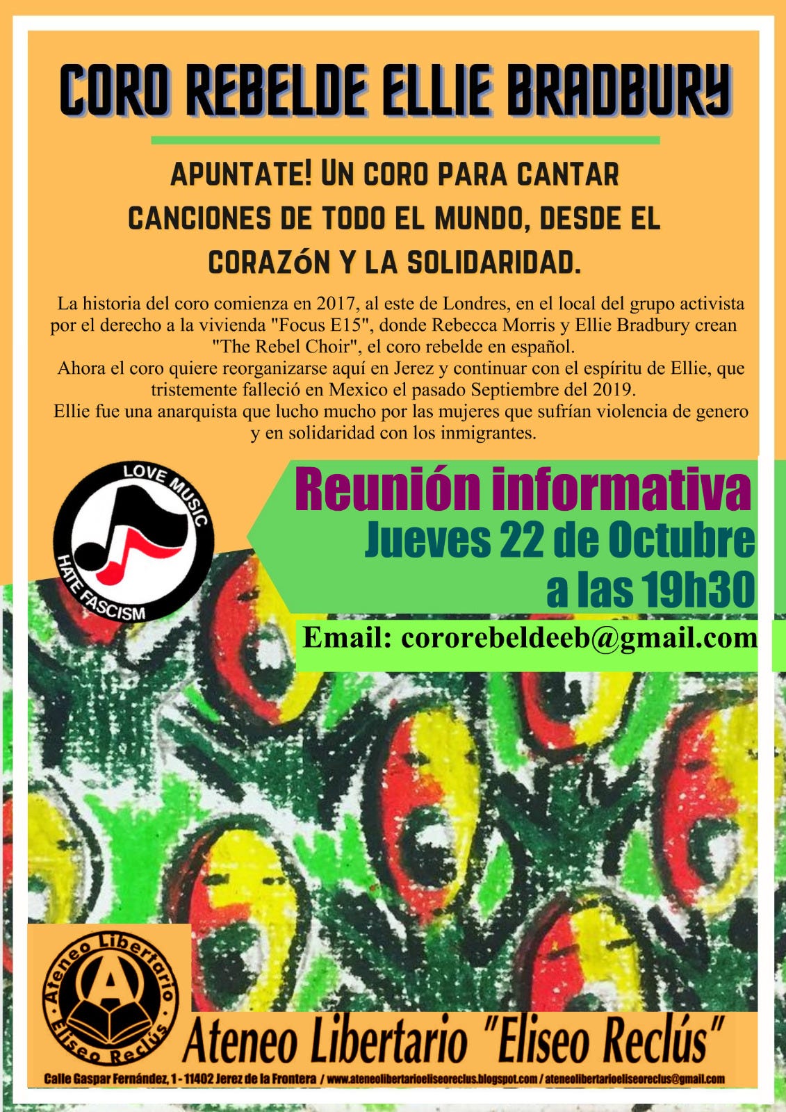 A canary yellow poster with a white border, titled 'Coro Rebelde Ellie Bradbury' with various texts and dates on it. In the background is an oil pastel drawing in yellow and red and green and black. At the bottom is written, the name 'Ateneo Libertario "Eliseo Reclús"'