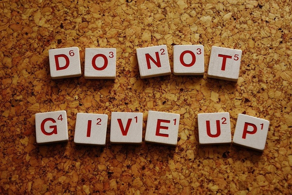 Do Not Give Up, Motivation, Life, Courage, Enjoy Life