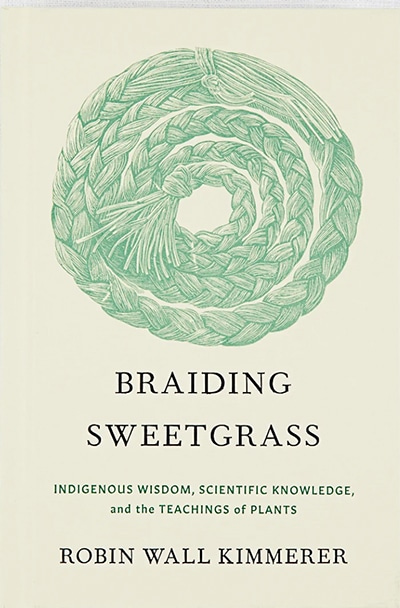 New Book Discussion Group: Braiding Sweetgrass - Natural Dharma Fellowship