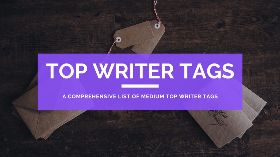 medium top writer tags, medium story tags, top medium tags, tagging story medium, medium top writer tag, medium guide