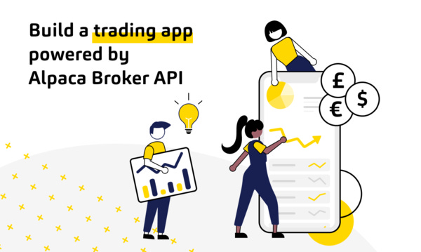 Introducing Alpaca Broker API
