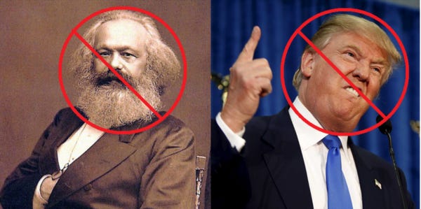 Images of Karl Marx and Donald Trump with “no” symbols superimposed on them.