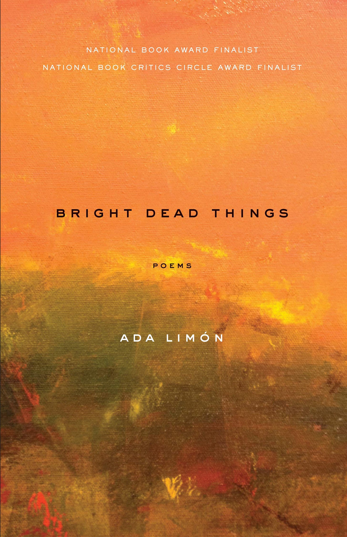 Bright Dead Things: Poems: Limón, Ada: 9781571314710: Amazon.com: Books