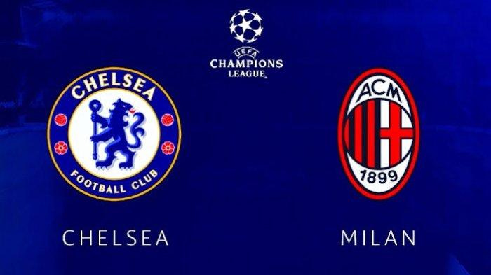 Jadwal Live Streaming Chelsea vs AC Milan di Liga Champions, Nasib The  Blues di Tangan I Rossoneri - Tribunnewssultra.com