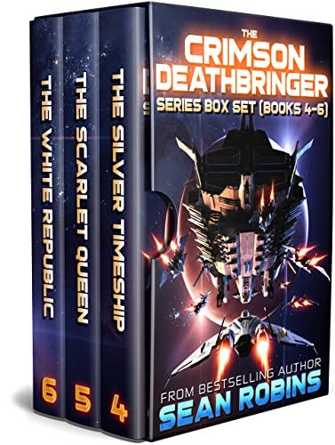 The Crimson Deathbringer Series Box Set (Books 4-6): An Epic Space Opera/Alien Invasion/Time Travel Adventure by [Sean Robins, Christian Kallias]