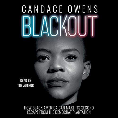 Blackout: How Black America Can Make Its Second Escape from the Democrat Plantation by Candace Owens