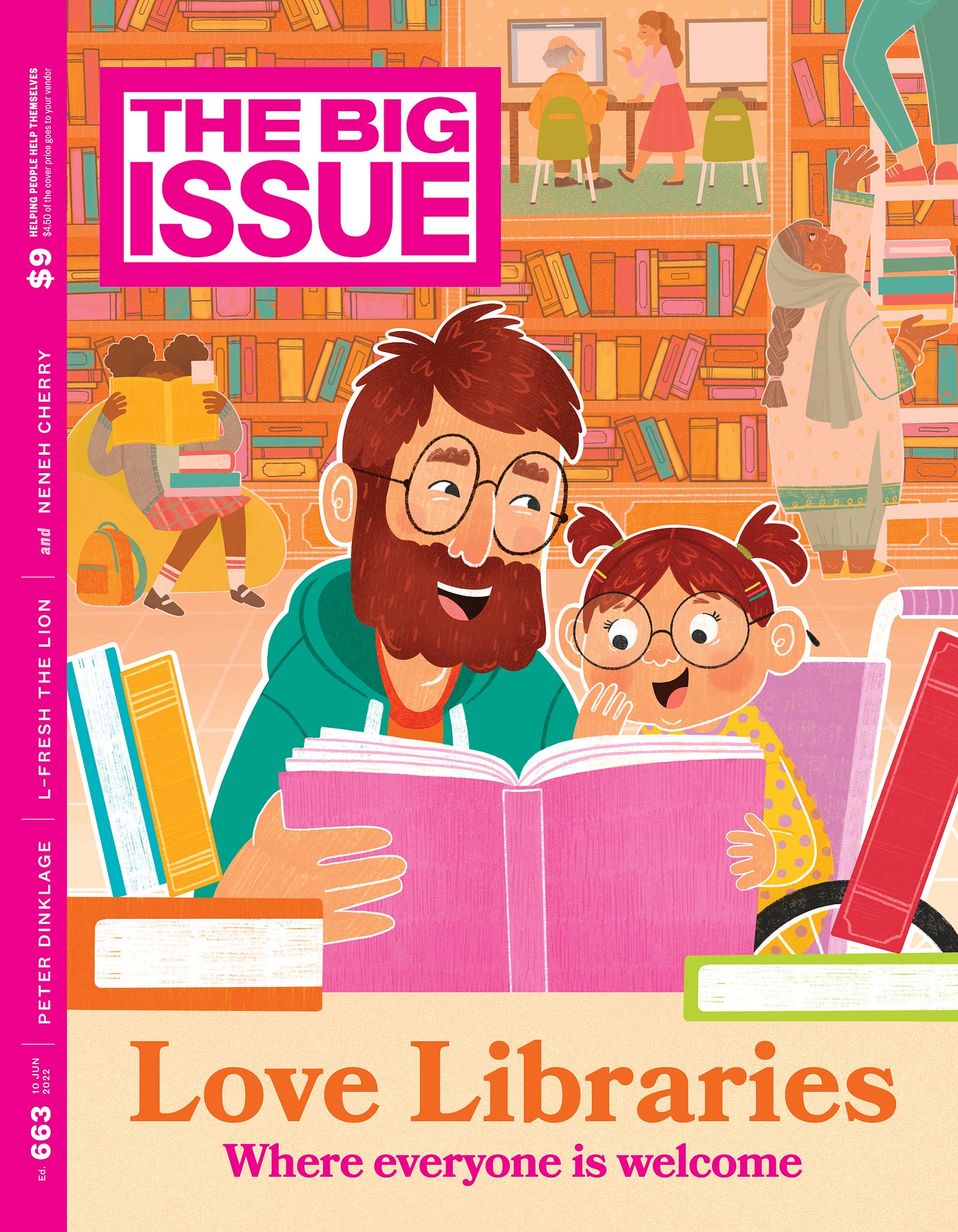 The cover of The Big Issue, edition 663 with an illustration of a bearded person and a child with pig tails happily reading a book. In the background are other patrons at the library reading, using computers and getting books from high shelves. Large text at the bottom reads 'Love Libraries' and 'Where everyone is welcome'. 
