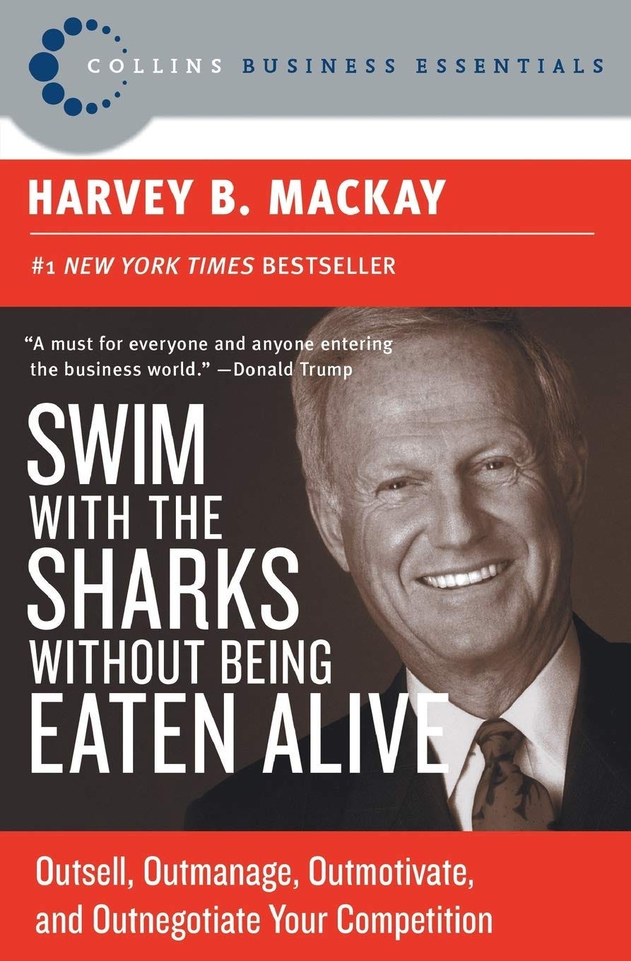 Amazon.in: Buy Swim with the Sharks Without Being Eaten Alive: Outsell,  Outmanage, Outmotivate, and Outnegotiate Your Competition (Collins Business  Essentials) Book Online at Low Prices in India | Swim with the Sharks
