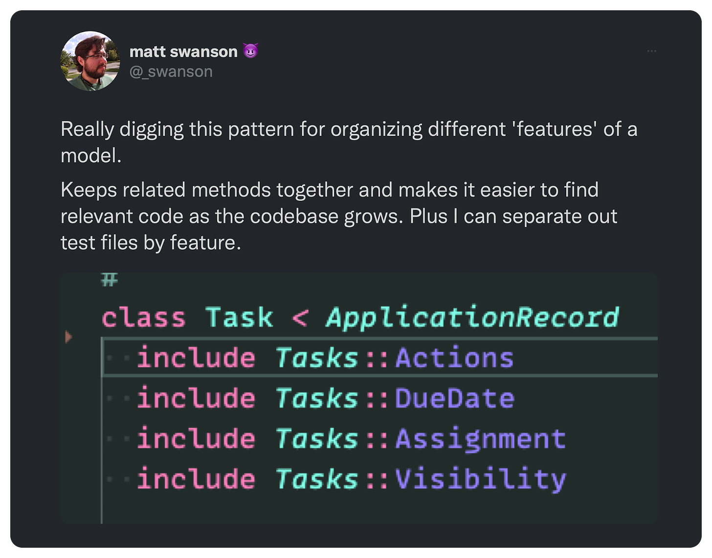 Really digging this pattern for organizing different 'features' of a model. Keeps related methods together and makes it easier to find relevant code as the codebase grows. Plus I can separate out test files by feature.