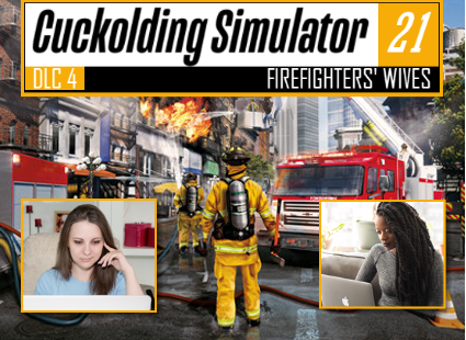 Cuckolding Simulator 21: DLC 4: FIREFIGHTER'S WIVES