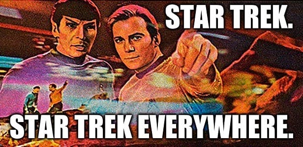 May be an image of 2 people and text that says 'STAR TREK. STAR TREK EVERYWHERE.'
