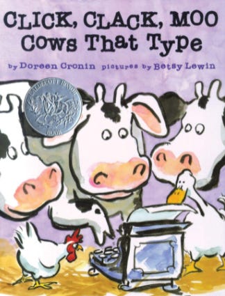 Cover of Click, Clack Moo, Cows that Type by Doreen Cronin, pictures by Betsy Lewin. The background of the cover is lavender and depicts three illustrated black and white cows, a white duck and a white chicken crowded around a typewriter in a barn. 