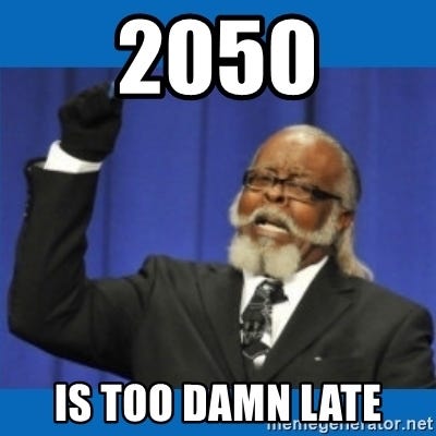 2050 is too damn late