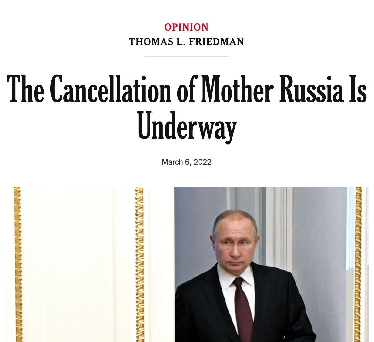 Screenshot from the Times: “Opinion, Thomas L. Friedman, ‘The Cancellation of Mother Russia is Underway’” with a hero graphic of Vladimir Putin.