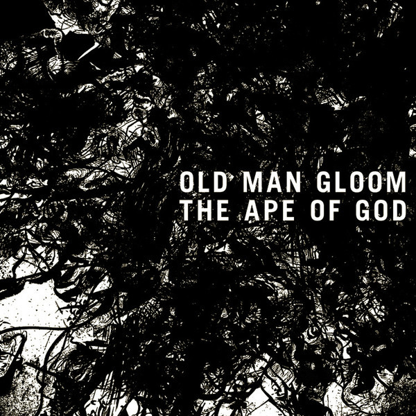 Old Man Gloom – The Ape Of God (2014, 320 kbps, File) - Discogs