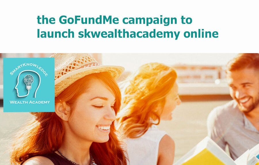 help launch skwealthacademy gofundme campaign