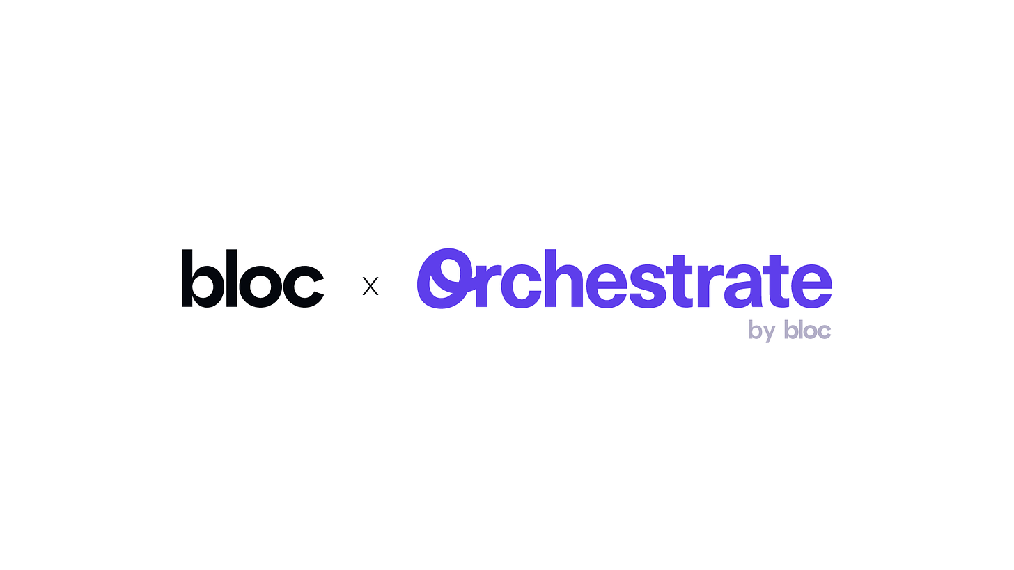 Bloc acquires Orchestrate
