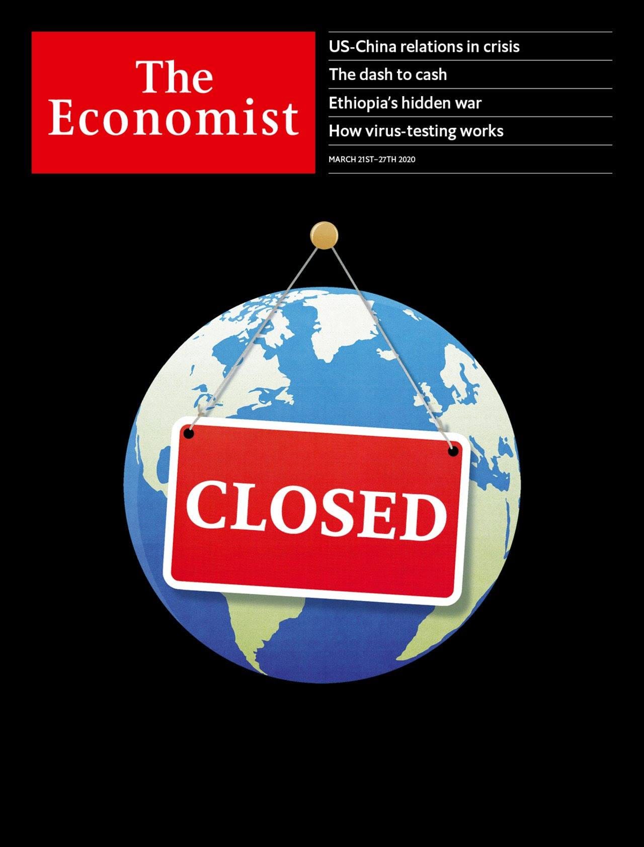 May be an image of text that says 'US- China relations The dash to cash crisis The Economist Ethiopia's hidden war How virus-testing works MARCH 27TH2020 CLOSED'