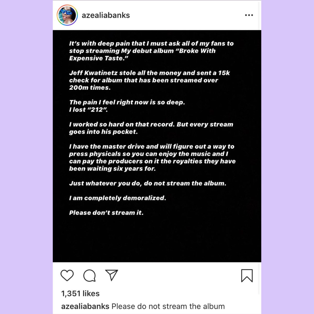 Female Rap Room on Twitter: "Azealia Banks asks fans to STOP streaming her debut  album 'Broke With Expensive Taste' “I am completely demoralized. Please  don't stream it.”… https://t.co/aLvqEFORSn"