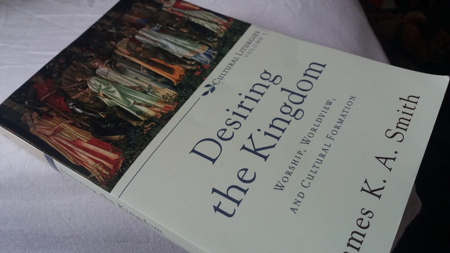 Desiring the Kingdom, James K.A. Smith | Thinking Faith Network