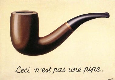 René Magritte's Treachery of Images - Ceci c'est pas une pipe, orThis is not a pipe