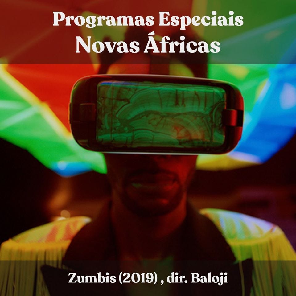 A imagem pode conter: texto que diz "Programas Especiais Novas Áfricas Zumbis (2019) dir. Baloji"