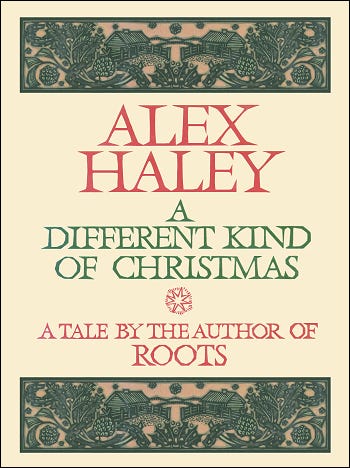 A Different Kind of Christmas - Alex Haley